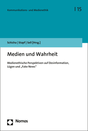 Medien und Wahrheit von Schicha,  Christian, Sell,  Saskia, Stapf,  Ingrid