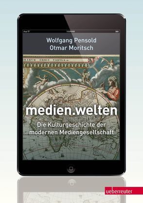 medien.welten von Moritsch,  Otmar, Pensold,  Wolfgang