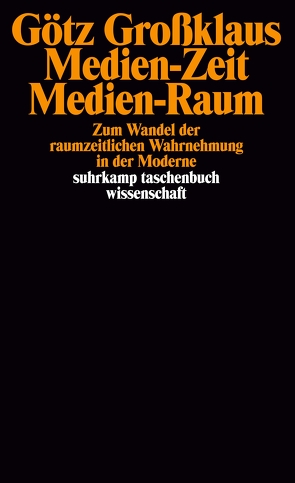 Medien-Zeit, Medien-Raum von Großklaus,  Götz