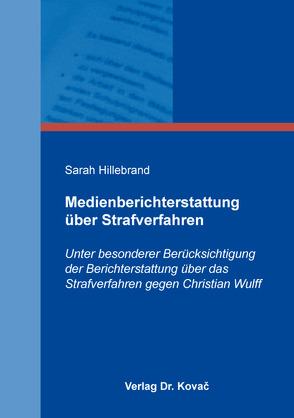 Medienberichterstattung über Strafverfahren von Hillebrand,  Sarah