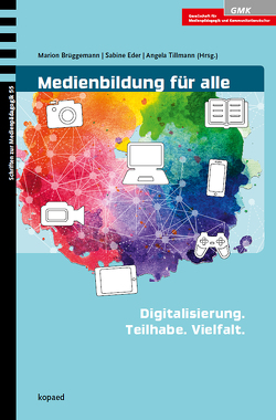 Medienbildung für alle von Brüggemann,  Marion, Eder,  Sabine, Tillmann,  Angela