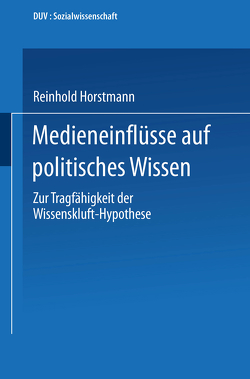 Medieneinflüsse auf politisches Wissen von Horstmann,  Reinhold