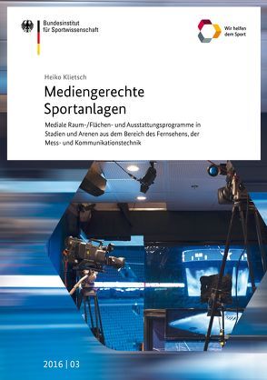 Mediengerechte Sportanlagen von Klietsch,  Heiko