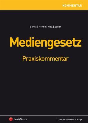 Mediengesetz Praxiskommentar von Berka,  Walter, Heindl,  Lucie, Höhne,  Thomas, Noll,  Alfred J.