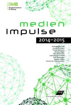 Medienimpulse 2014-2015 von Ballhausen,  Thomas, Barberi,  Alessandro, Berger,  Christian, Kaiser-Müller,  Katharina, Missomelius,  Petra, Sonderegger,  Ruth, Swertz,  Christian, Trültzsch-Wijnen,  Christine