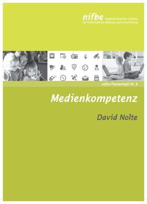 Medienkompetenz von Nolte,  David