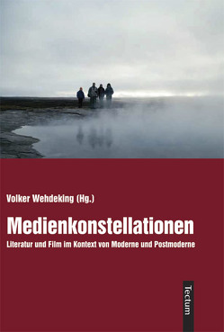 Medienkonstellationen von Wehdeking,  Volker