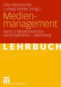 Medienmanagement von Altendorfer,  Otto, Hilmer,  Ludwig