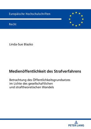 Medienöffentlichkeit des Strafverfahrens von Blazko,  Linda-Sue