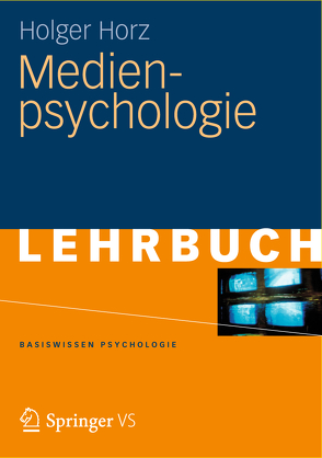 Medienpsychologie von Horz,  Holger