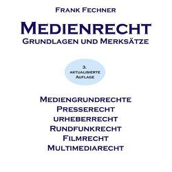 Medienrecht von Fechner,  Frank