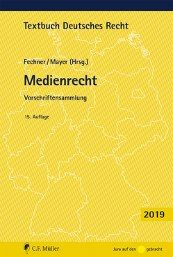 Medienrecht von Fechner,  Frank, Mayer,  Johannes C.