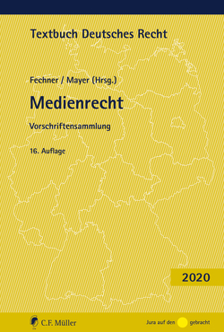 Medienrecht von Fechner,  Frank, Mayer,  Johannes C.