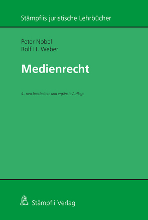 Medienrecht von Nobel,  Peter, Weber,  Rolf H.