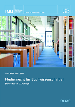 Medienrecht für Buchwissenschaftler von Lent,  Wolfgang