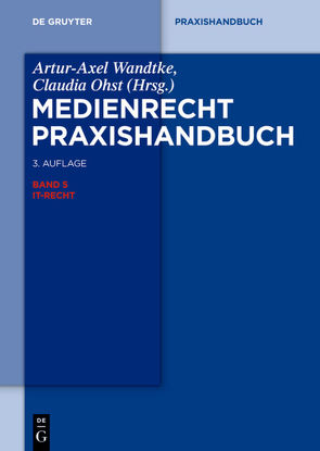 Medienrecht / IT-Recht von Hartmann,  Matthias, Hoeren,  Thomas, Kutzschbach,  Gregor, Ohst,  Claudia, Pohle,  Jan, Wandtke,  Artur-Axel, Witzmann,  Jan