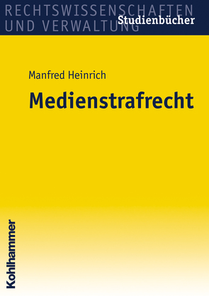 Medienstrafrecht von Heinrich,  Manfred