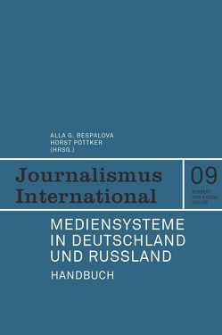 Mediensysteme in Deutschland und Russland von Bespalova,  Alla G., Pöttker,  Horst