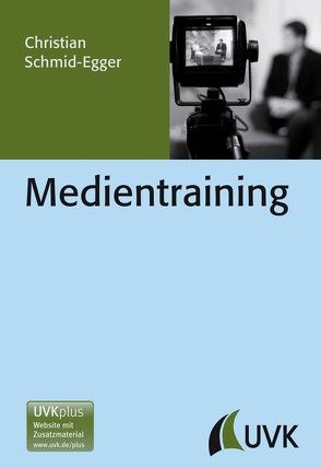 Medientraining von Schmid-Egger,  Christian