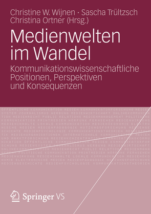 Medienwelten im Wandel von Ortner,  Christina, Trültzsch,  Sascha, Wijnen,  Christine W.