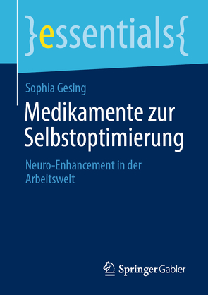 Medikamente zur Selbstoptimierung von Gesing,  Sophia