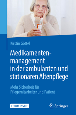 Medikamentenmanagement in der ambulanten und stationären Altenpflege von Göttel,  Kirstin