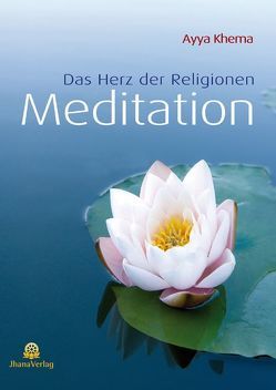 Meditation von Khema,  Ayya