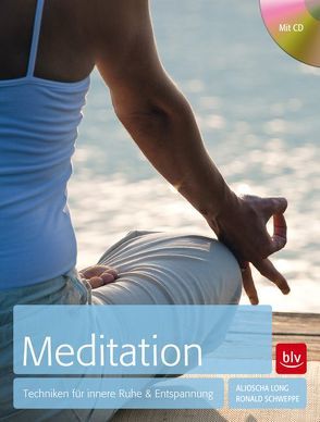 Meditation von Long,  Aljoscha, Schweppe,  Ronald