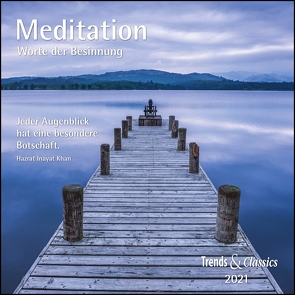 Meditation 2021 – Broschürenkalender – Wandkalender – mit herausnehmbarem Poster und Zitaten – Format 30 x 30 cm