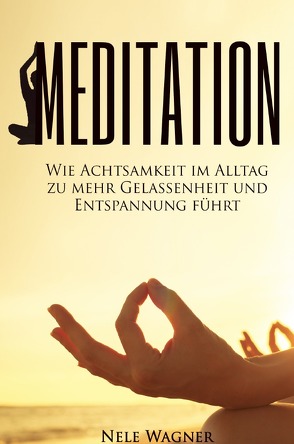 Meditation von Wagner,  Nele