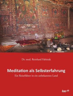 Meditation als Selbsterfahrung von Fabisiak,  Dr. med. Reinhard