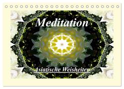 Meditation – Asiatische Weisheiten (Tischkalender 2024 DIN A5 quer), CALVENDO Monatskalender von Art-Motiva,  Art-Motiva