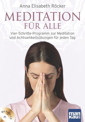 Meditation für alle von Röcker,  Anna Elisabeth