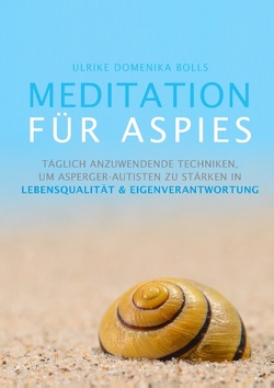 Meditation für Aspies von Bolls,  Ulrike Domenika