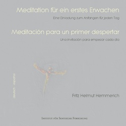 Meditation für ein erstes Erwachen von Hemmerich,  Fritz Helmut, Instituto Sentico SL