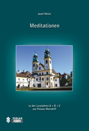 Meditationen von Meier,  Josef, Pelanowski,  Pater Augustyn