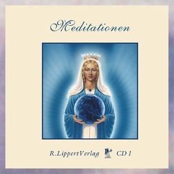 Meditationen CD 1 von Lippert,  Rudolf