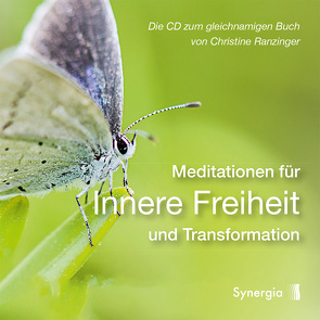 Meditationen für Innere Freiheit und Transformation von Ranzinger,  Christine