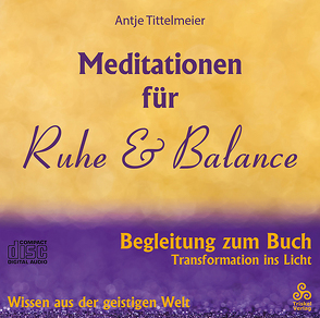 Meditationen für Ruhe & Balance von Tittelmeier,  Antje