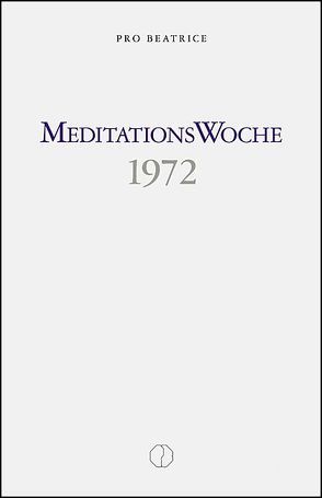 Meditationswoche 1972 von Brunner,  Beatrice