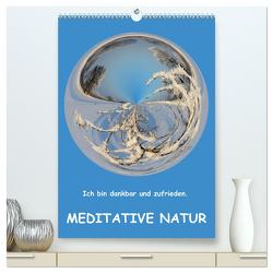 Meditative Natur (hochwertiger Premium Wandkalender 2024 DIN A2 hoch), Kunstdruck in Hochglanz von Teßen,  Sonja