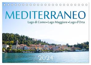 Mediterraneo – Lago di Como, Lago Maggiore, Lago d’Orta (Tischkalender 2024 DIN A5 quer), CALVENDO Monatskalender von Stützle,  Michael