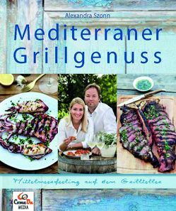 Mediterraner Grillgenuss von Szonn,  Alexandra