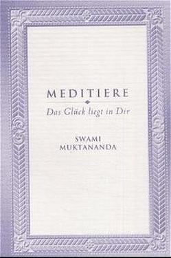 Meditiere von Muktananda,  Swami