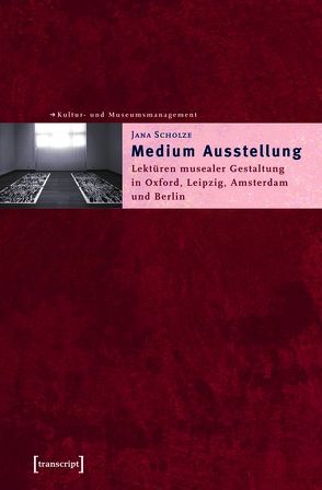 Medium Ausstellung von Scholze,  Jana