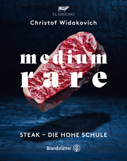 Medium Rare von Apolt,  Thomas, Widakovich,  Christof