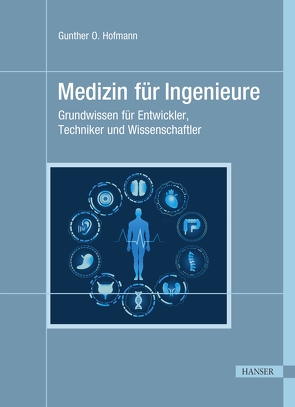 Medizin für Ingenieure von Hofmann,  Gunther O.