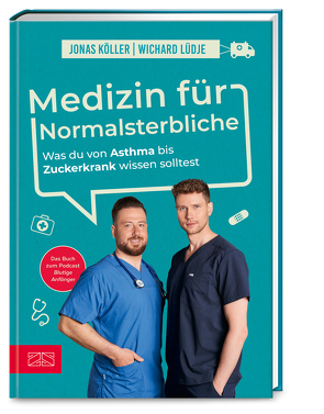 Medizin für Normalsterbliche von Köller,  Jonas, Lüdje,  Wichard