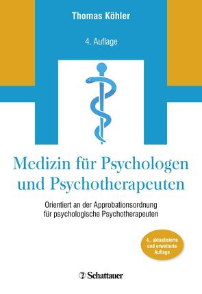 Medizin für Psychologen und Psychotherapeuten von Köhler,  Thomas