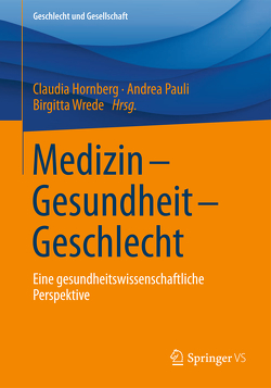 Medizin – Gesundheit – Geschlecht von Hornberg,  Claudia, Pauli,  Andrea, Wrede,  Birgitta